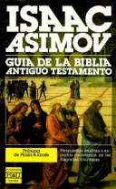 Isaac Asimov: Guia De LA Biblia Antiguo Testamento (Paperback, 1998, Plaza & Janes Editores, S.A.)