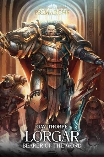 Gav Thorpe: Lorgar (Hardcover, 2017, Games Workshop)