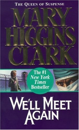 Mary Higgins Clark: We'll Meet Again (2000, Turtleback Books: A Division of Sanval)