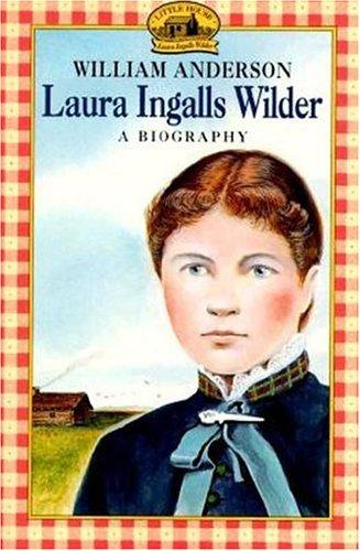 William Anderson: Laura Ingalls Wilder (Paperback, 1995, HarperTrophy)