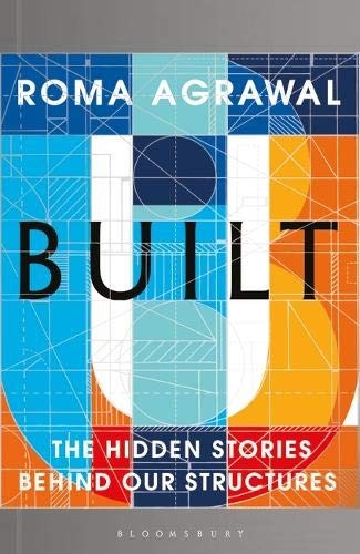 Roma Agrawal: Built (Paperback, Bloomsbury Publishing)