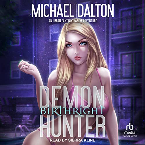 Michael Dalton, Sierra Kline: Birthright (AudiobookFormat, 2022, Tantor Audio)