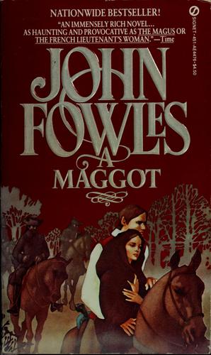 John Fowles: A maggot (1986, New American Library)