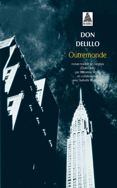 Don DeLillo: Outremonde (French language, Babel)