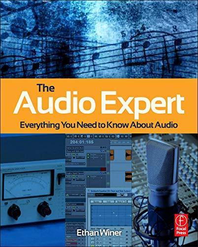 Ethan Winer: The Audio Expert : Everything You Need to Know About Audio (2012)