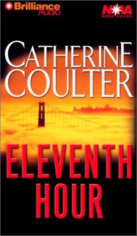 Catherine Coulter: Eleventh Hour (AudiobookFormat, 2003, Brilliance Audio Paperback Audiobooks)