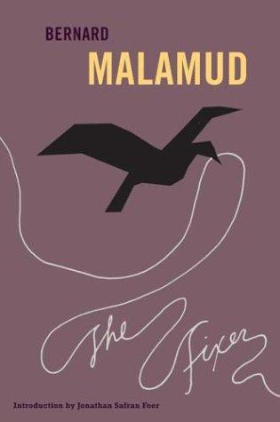 Bernard Malamud: The fixer (2004, Farrar, Straus and Giroux)