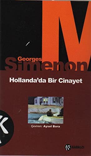 Georges Simenon: Hollandada Bir Cinayet (Paperback, 2017, Kabalci Yayinevi)