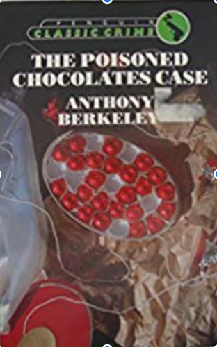 Anthony Berkeley Cox: The Poisoned Chocolates Case (1987, Penguin)