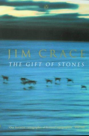 Jim Crace: The Gift of Stones (2003, Penguin Books Ltd)