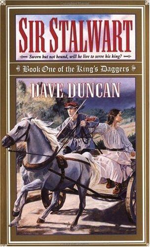 Dave Duncan: Sir Stalwart (1999, Avon)