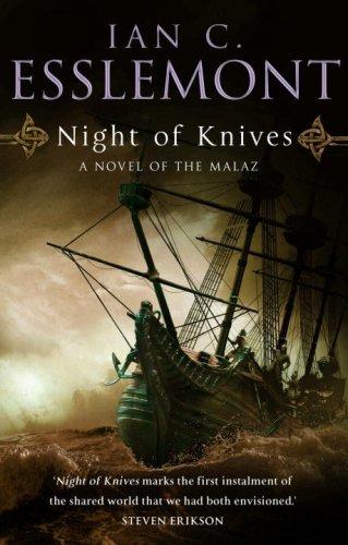 Ian C. Esslemont: Night of Knives (2007, Bantam Press)