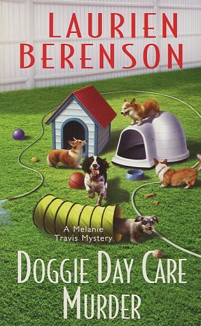 Laurien Berenson: Doggie Day Care Murder (Hardcover, 2008, Kensington)