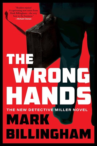 Mark Billingham: Wrong Hands (2024, Grove/Atlantic, Incorporated)