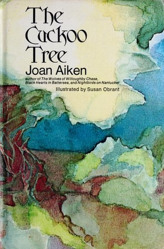 Joan Aiken: The Cuckoo Tree (1971, Doubleday)