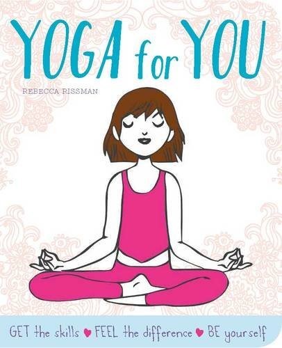 Rebecca Rissman: Yoga for you (2017, Walter Foster Publishing, Incorporated)