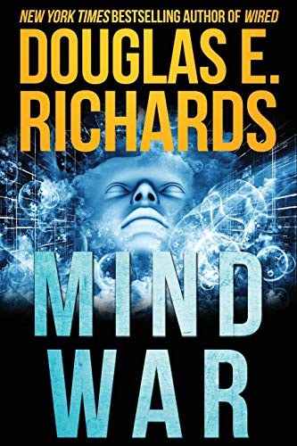 Douglas E. Richards: MindWar (Paperback, CreateSpace Independent Publishing Platform)