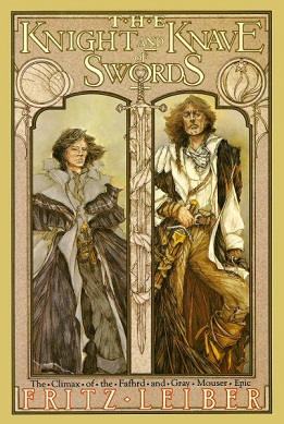 Fritz Leiber: The knight and knave of swords (1988, Morrow)