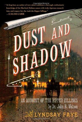 Lyndsay Faye: Dust and Shadow