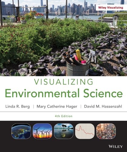 Linda R. Berg, David M. Hassenzahl, Mary Catherine Hager: Visualizing Environmental Science (Paperback, 2013, Wiley)