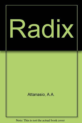 A. A. Attanasio: Radix (1989, Grafton)