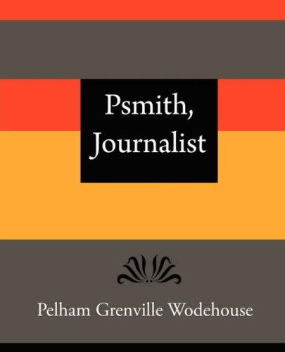 P. G. Wodehouse: Psmith, Journalist - Pelham Grenville Wodehouse (Paperback, Book Jungle)