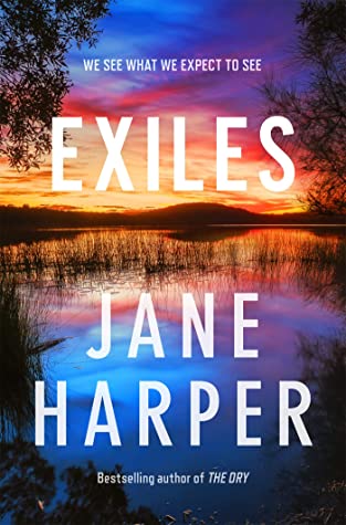 Jane Harper: Exiles (2023, Flatiron Books)