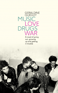 Geraldine Quigley: Music Love Drugs War (2019, Penguin Books, Limited)