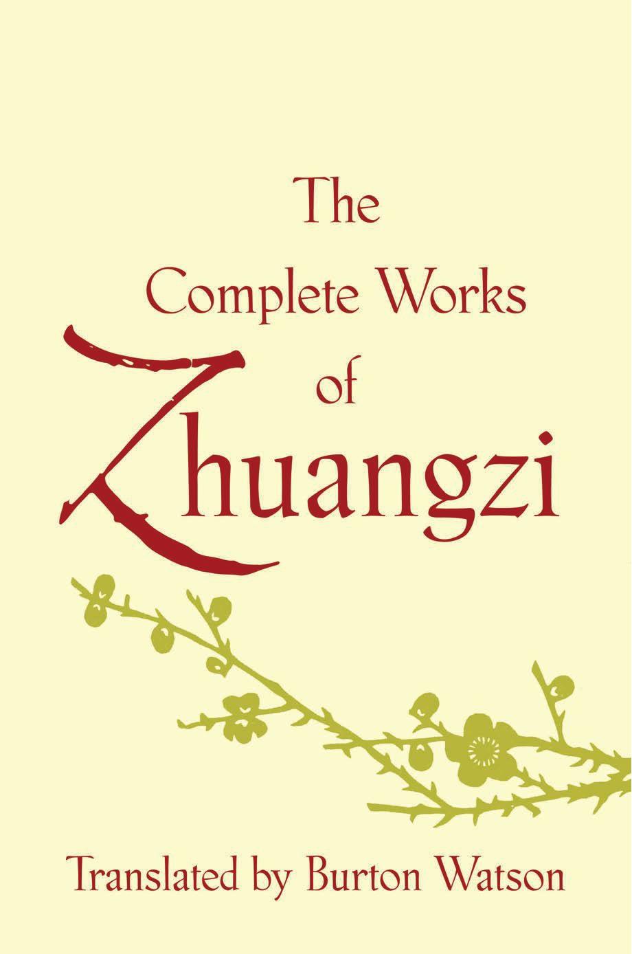 Zhuangzi, Burton Watson: The Complete Works of Zhuangzi (2013, Columbia University Press)