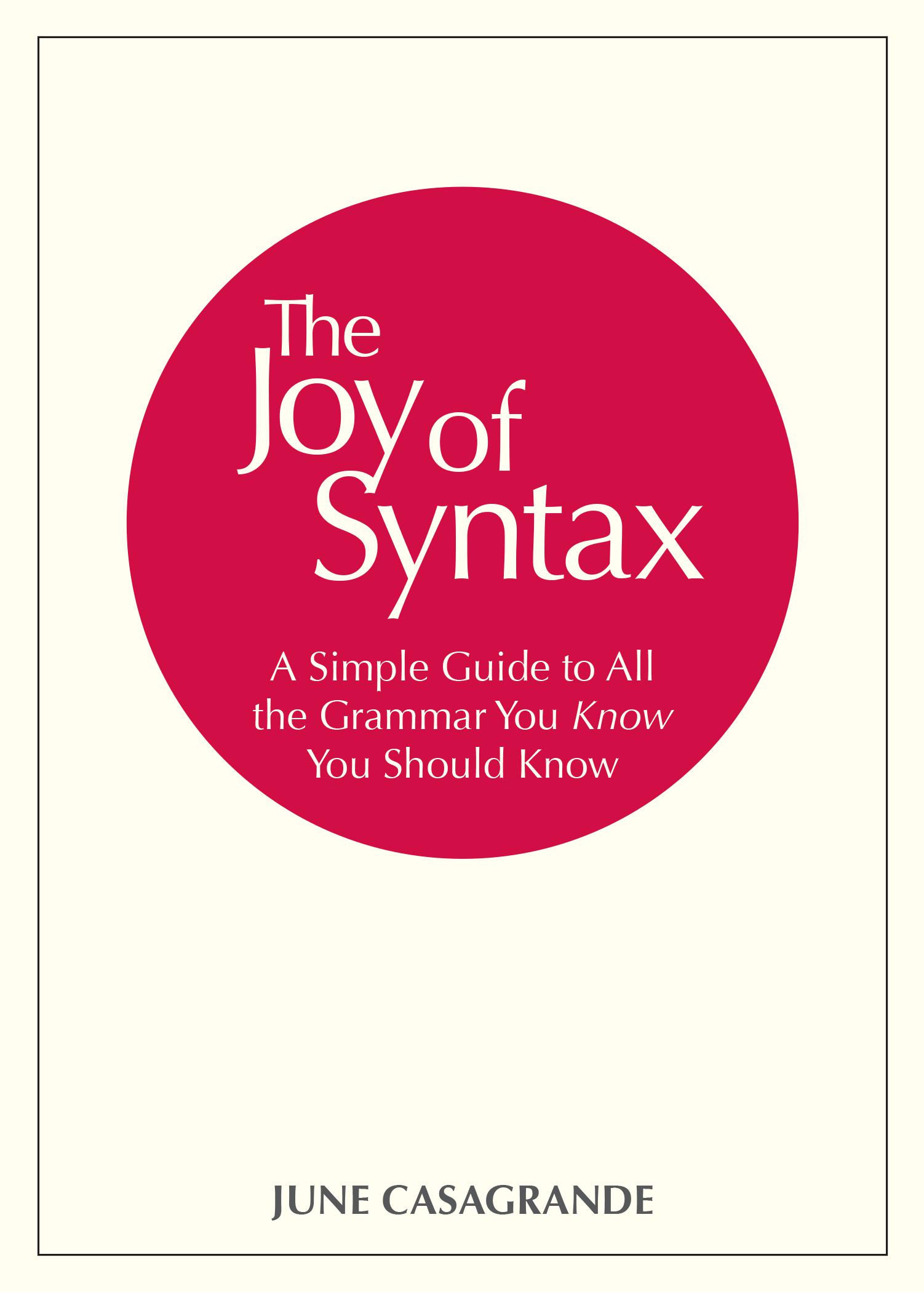 June Casagrande: The joy of syntax (2018)