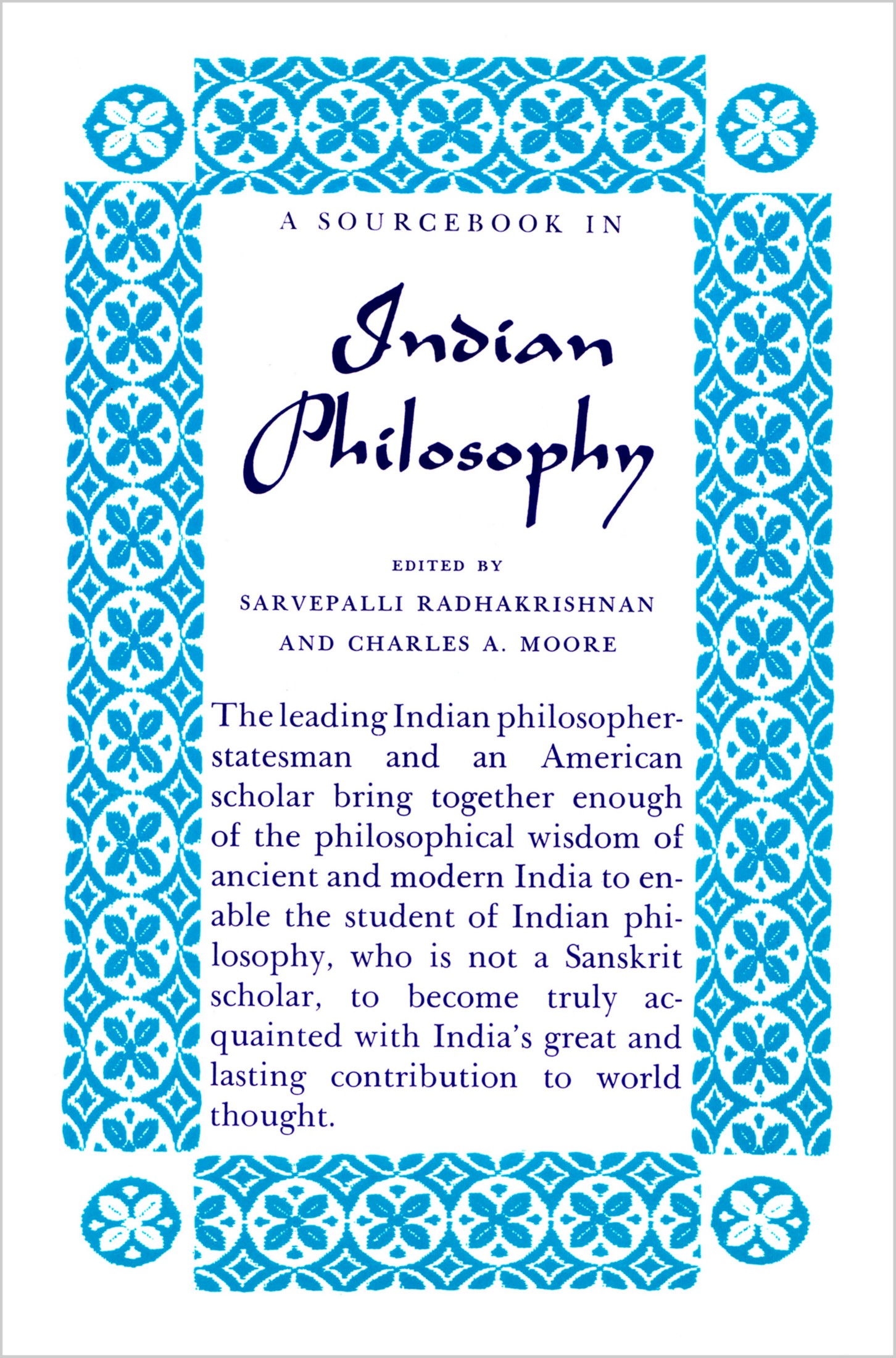 Sarvepalli Radhakrishnan, Charles A. Moore: Source Book in Indian Philosophy (2014, Princeton University Press)