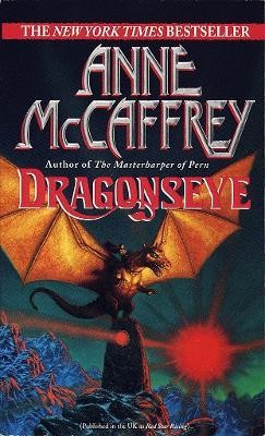 Anne McCaffrey: Dragonseye (Paperback, 1997, Ballantine Books Inc.)