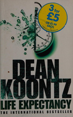 Dean R. Koontz: Life expectancy (2005, HarperCollins)