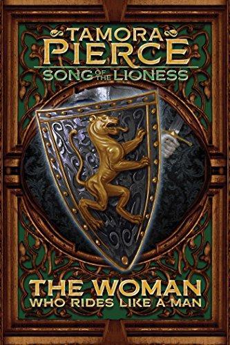 Tamora Pierce: The Woman Who Rides Like a Man (Song of the Lioness, #3) (2011, Atheneum Books for Young Readers)