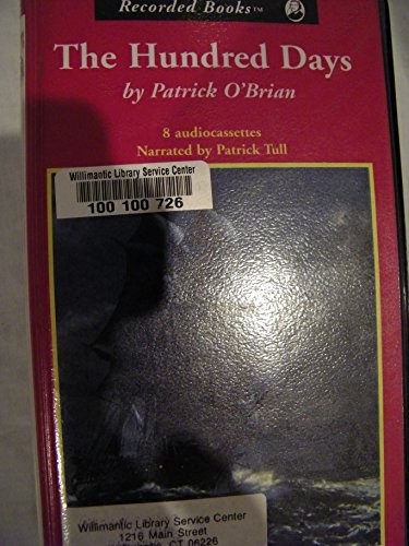 Patrick O'Brian: The Hundred Days (1998, Recorded Books, LLC)