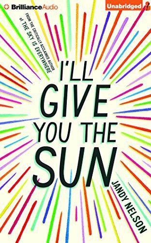 Julia Whelan, Jesse Bernstein, Jandy Nelson: I'll Give You the Sun (AudiobookFormat, 2015, Brilliance Audio)