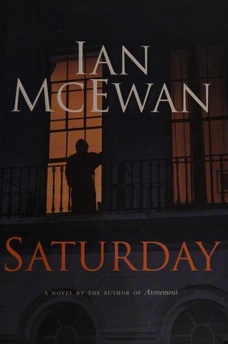 Ian McEwan: Saturday (Hardcover, 2005, Knopf Canada)