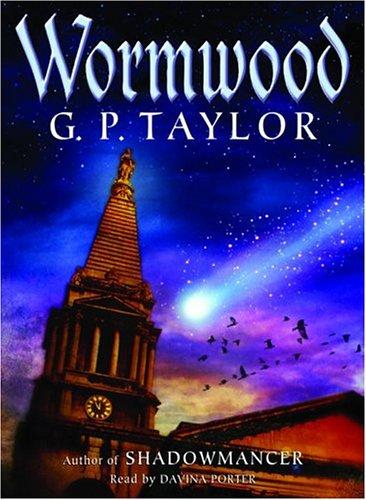 G. P. Taylor: Wormwood (AudiobookFormat, 2006, Random House)