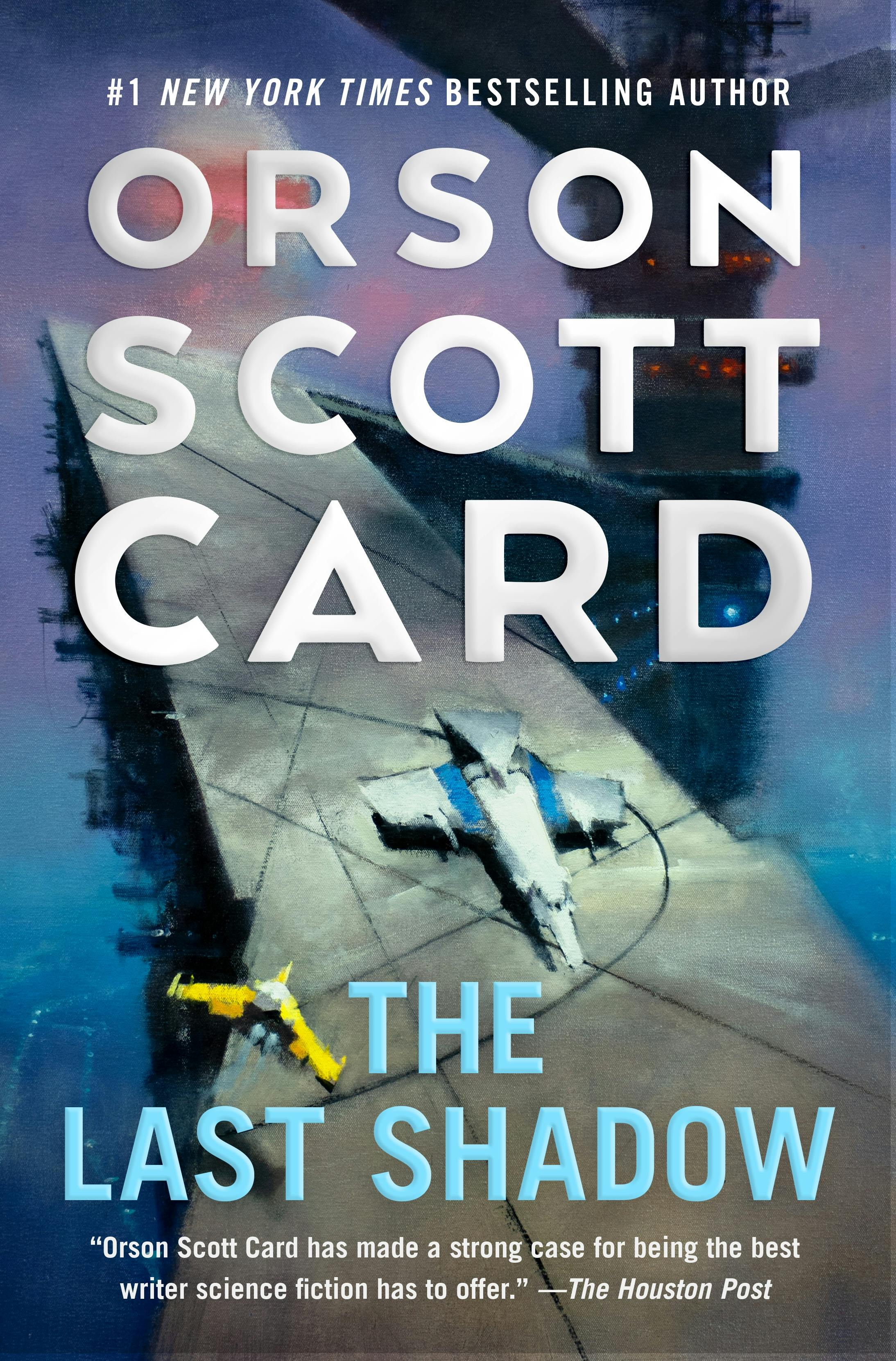 Orson Scott Card: The Last Shadow (Paperback, 2022, Tor books)