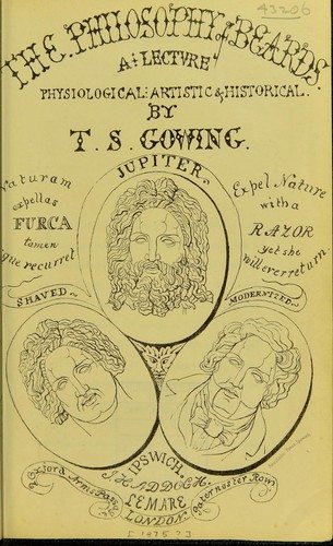 T. S. Gowing: The philosophy of beards (EBook, 1875, J. Haddock)