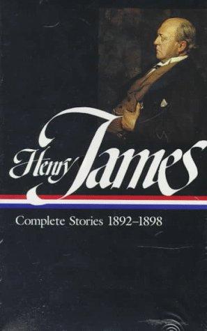 Henry James: Complete stories, 1892-1898 (1996, Library of America, Distributed to the trade in the U.S. by Penguin Books)