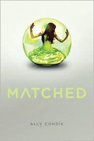 Ally Condie: Matched (Matched Trilogy, Book 1) (Hardcover, 2010, Dutton Books)