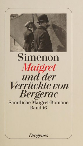 Georges Simenon: Maigret und der Verrückte von Bergerac (German language, 2008, Diogenes)