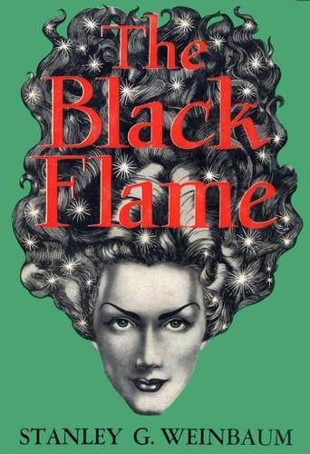 Stanley G. Weinbaum: The black flame (Hardcover, 1948, Fantasy Press)