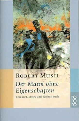 Robert Musil: Der Mann ohne Eigenschaften I: Erstes und zweites Buch (German language, 1994)