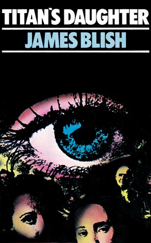 James Blish: Titan's daughter (1975, White Lion Publishers, White Lion Publrs.)