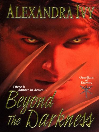 Alexandra Ivy: Beyond the Darkness (EBook, 2010, Kensington Publishing Corp.)