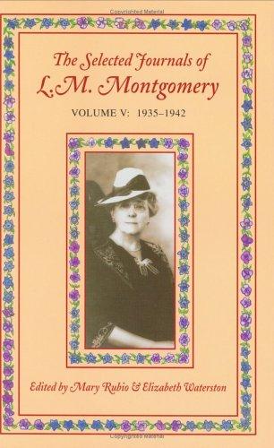 Lucy Maud Montgomery: The selected journals of L.M. Montgomery (1985, Oxford University Press)
