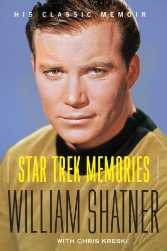 William Shatner, Chris Kreski: Star Trek Memories (Paperback, 2009, It Books)