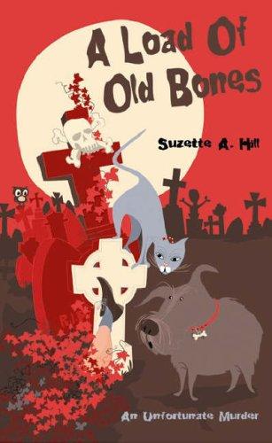 Suzette A. Hill: A Load of Old Bones (Hardcover, 2007, Constable and Robinson)
